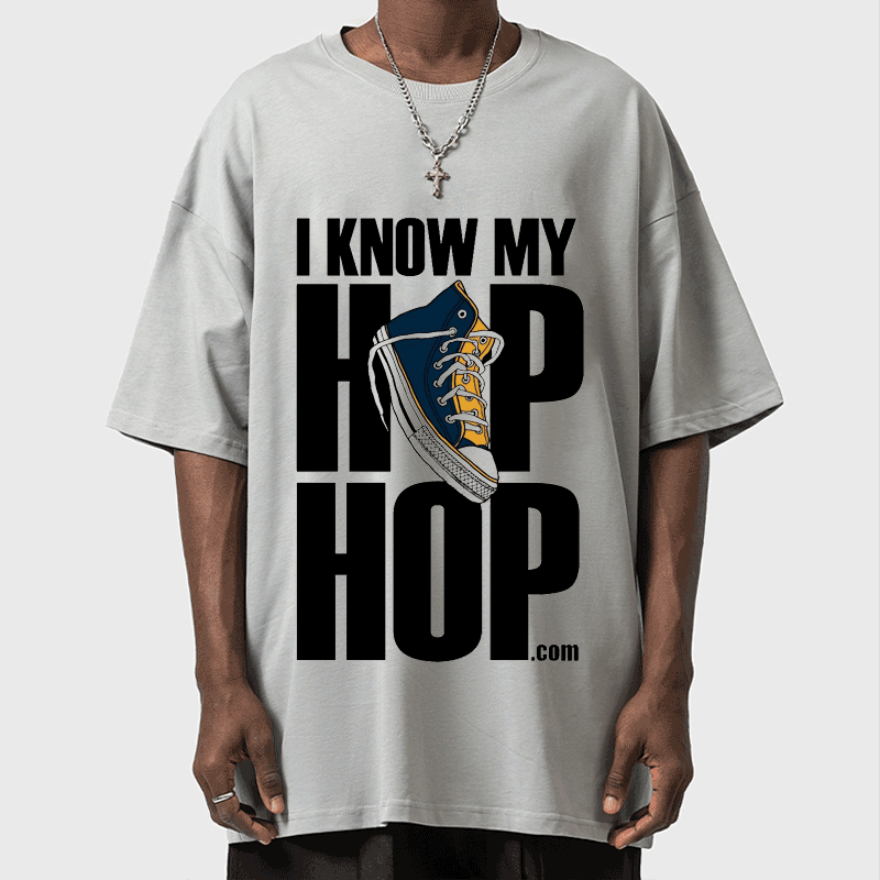 I Know My Hip Hop  Loose T-Shirt