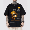 I‘m Ok Hip-Hop Over Size T-Shirt
